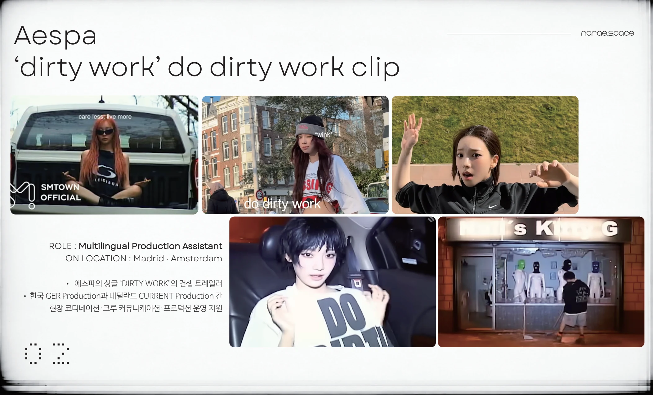 Aespa — “Dirty Work” — Do Dirty Work clip. Role: Multilingual Production Assistant. On location: Madrid · Amsterdam.